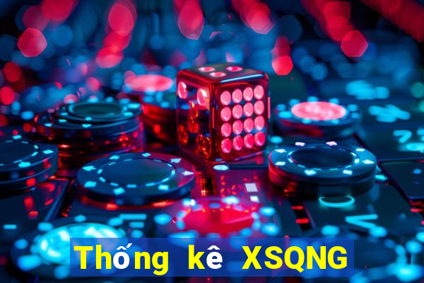 Thống kê XSQNG ngày 31