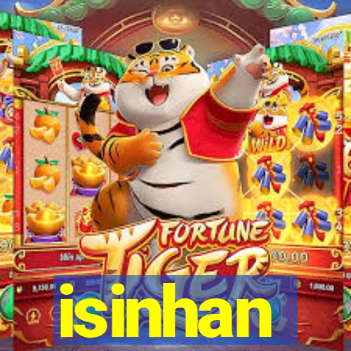 isinhan