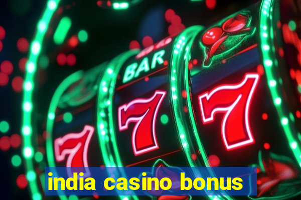 india casino bonus