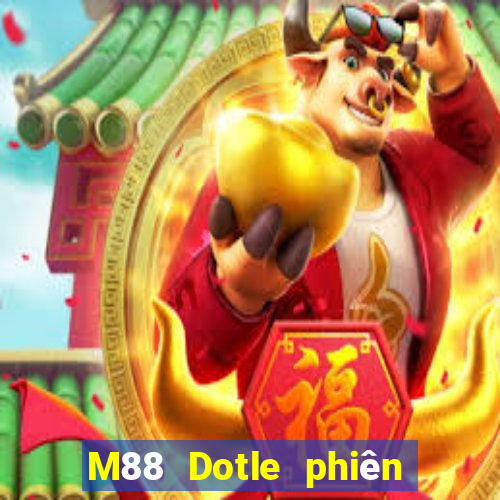 M88 Dotle phiên bản Apple Tải về