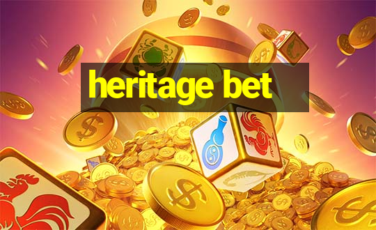 heritage bet