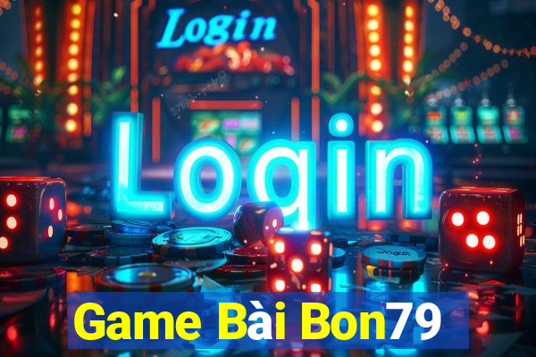 Game Bài Bon79