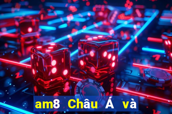 am8 Châu Á và Mỹ wed Tải về