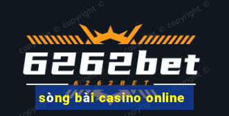 sòng bài casino online