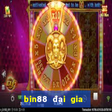 bin88 đại gia nổ hũ