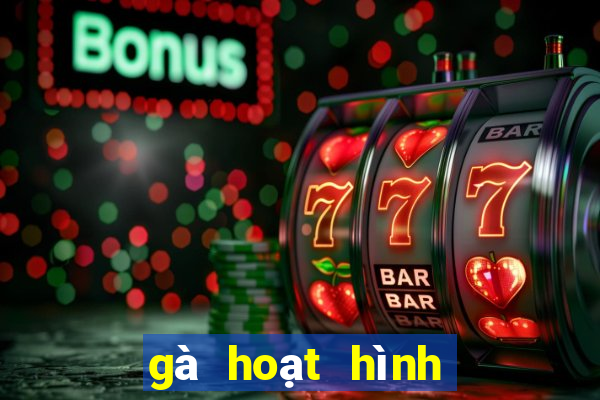 gà hoạt hình dễ thương