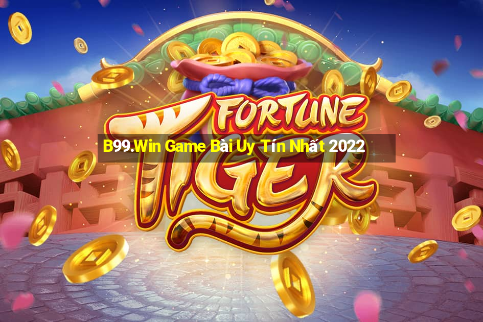 B99.Win Game Bài Uy Tín Nhất 2022