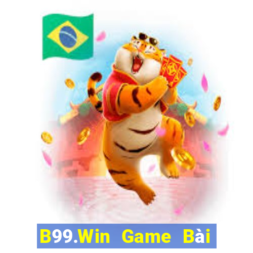 B99.Win Game Bài Uy Tín Nhất 2022