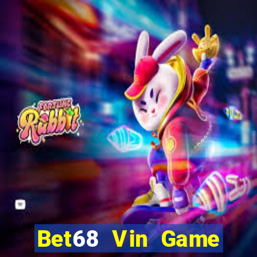 Bet68 Vin Game Bài Macau