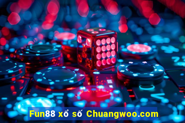 Fun88 xổ số Chuangwoo.com