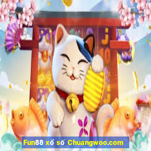 Fun88 xổ số Chuangwoo.com