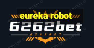 eureka robot