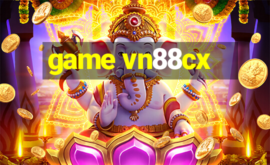 game vn88cx