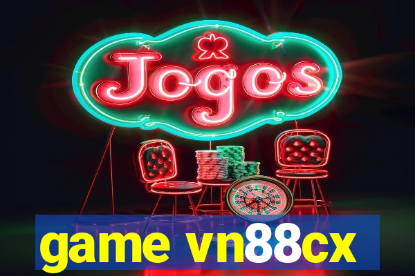 game vn88cx