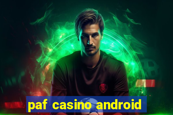 paf casino android