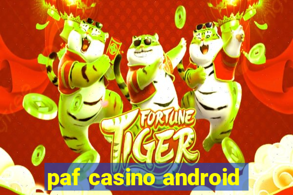 paf casino android