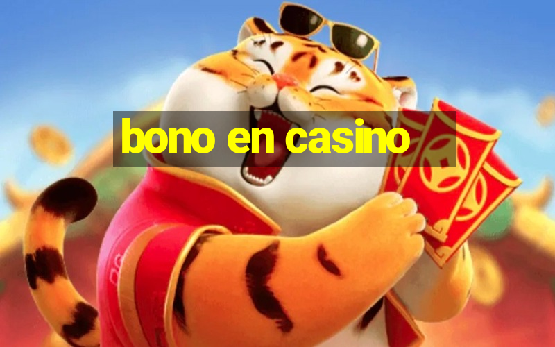 bono en casino