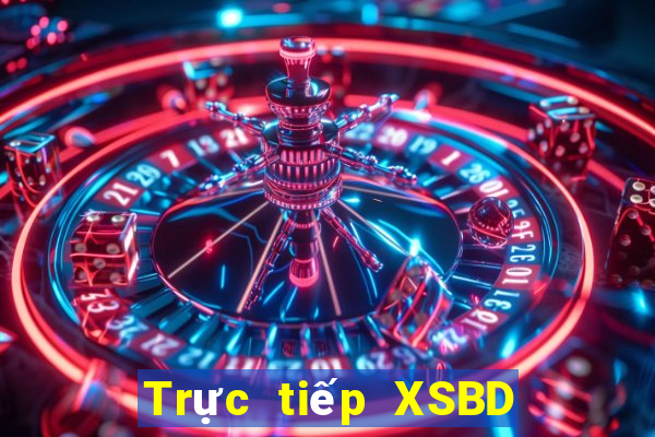 Trực tiếp XSBD ngày 18