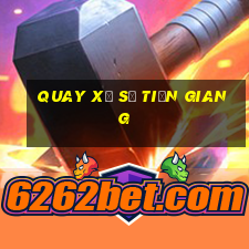 quay xổ số tiền giang