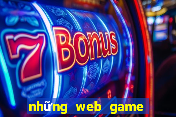 những web game nhiều người chơi nhất