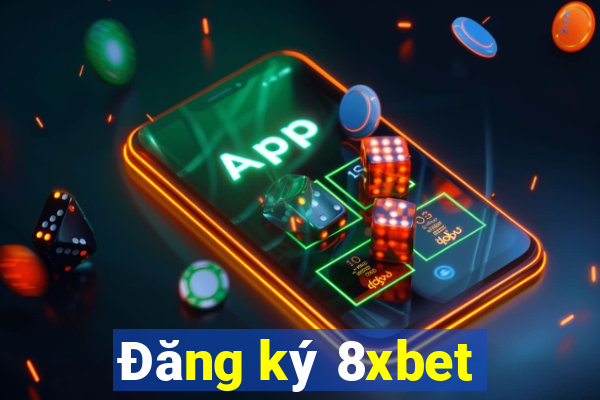 Đăng ký 8xbet