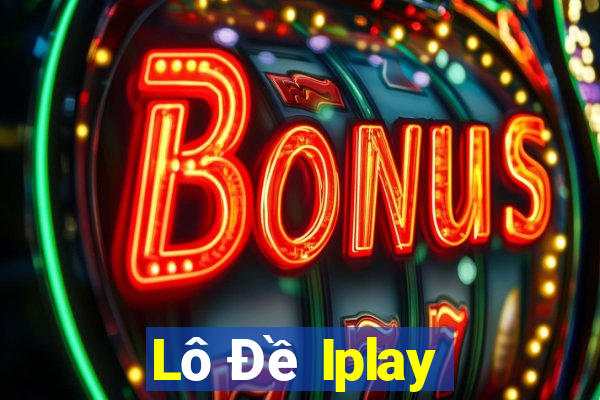 Lô Đề Iplay