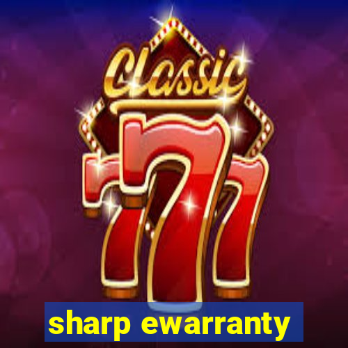 sharp ewarranty