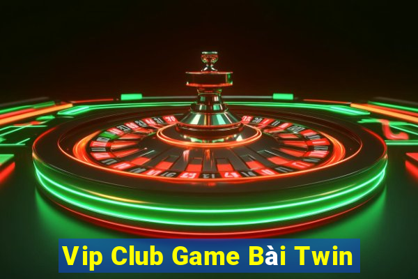 Vip Club Game Bài Twin