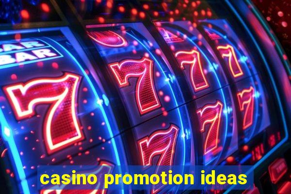 casino promotion ideas