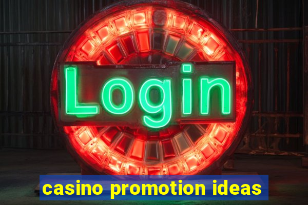 casino promotion ideas