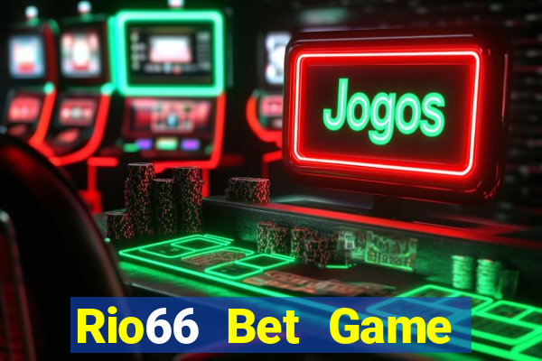 Rio66 Bet Game Bài Ma Thuật