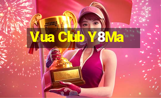 Vua Club Y8Ma