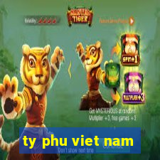 ty phu viet nam