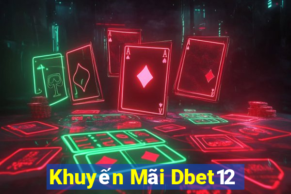 Khuyến Mãi Dbet12