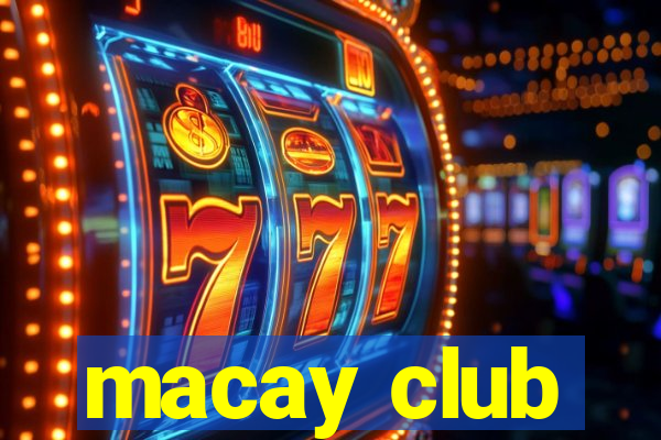 macay club