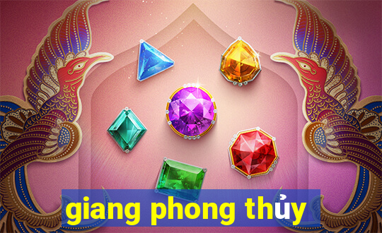 giang phong thủy