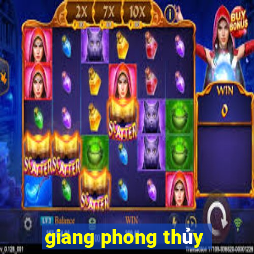 giang phong thủy