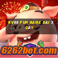 Rv88 Fun Game Bài 3 Cây