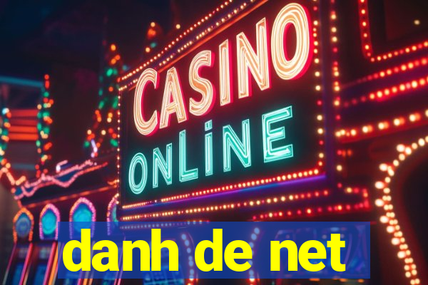 danh de net