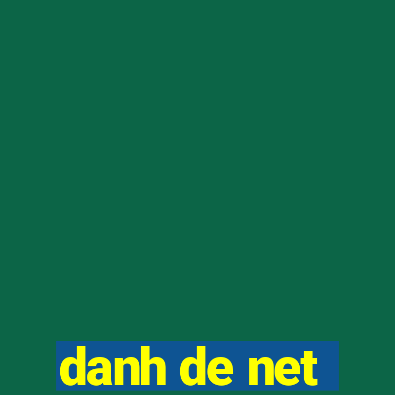 danh de net