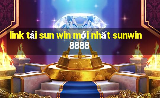 link tải sun win mới nhất sunwin8888