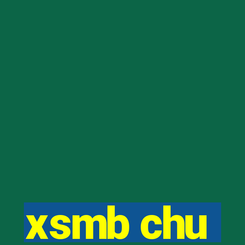 xsmb chu