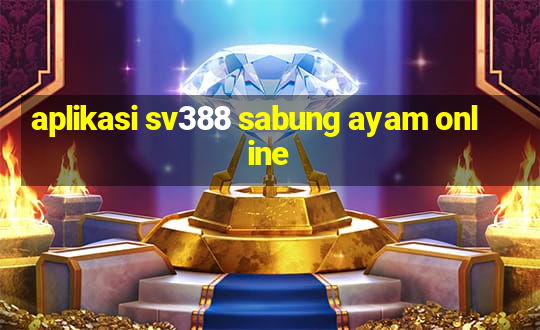 aplikasi sv388 sabung ayam online