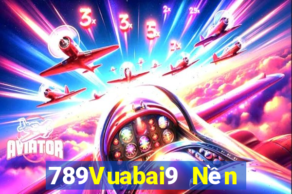 789Vuabai9 Nền tảng xổ số moa