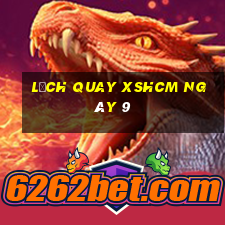 Lịch quay XSHCM ngày 9