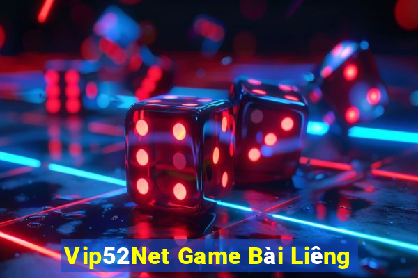 Vip52Net Game Bài Liêng