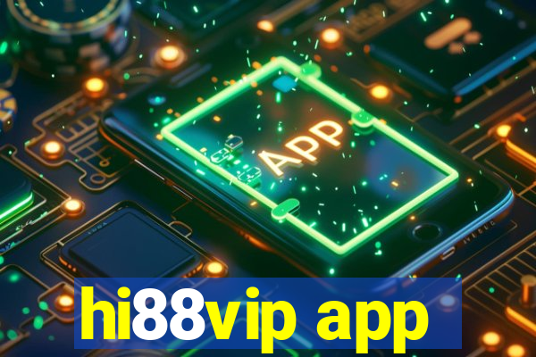 hi88vip app