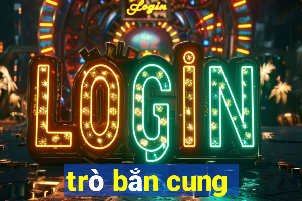 trò bắn cung