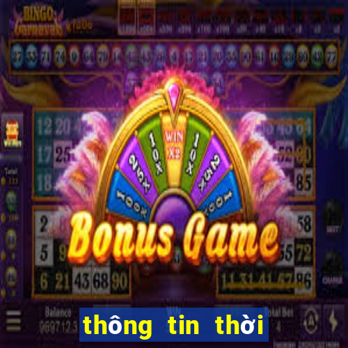 thông tin thời tiết hôm nay