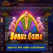 sports bet odds calculator